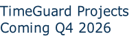TimeGuard Projects
Coming Q4 2026
